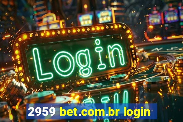 2959 bet.com.br login